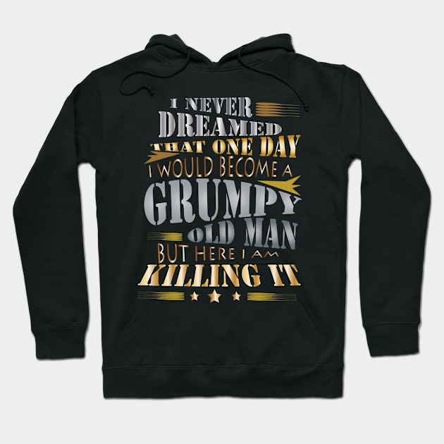 Grumpy Old Man Hoodie by CrissWild